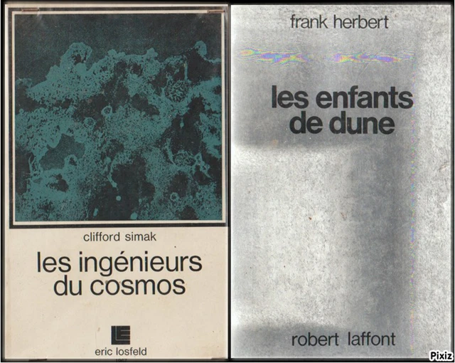 Clifford Simak "Les Ingénieurs du Cosmos " Frank Herbert " Les Enfants de Dune "