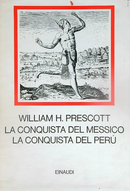 LA CONQUISTA DEL MessicoLa Conquista Del Peru'. 2Vv Prescott William