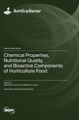 CHEMICAL PROPERTIES, NUTRITIONAL Quality, and Bioactive Components of ...