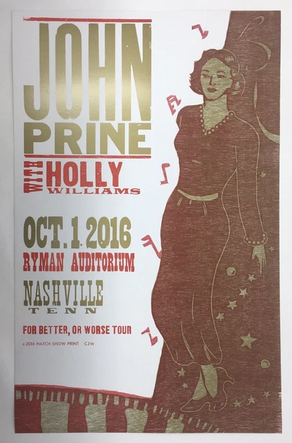 JOHN PRINE w HOLLY WILLIAMS 10-1-2016 Hatch Show Print Poster Ryman Nashville