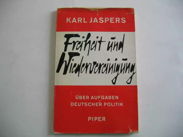 Jaspers, Freiheit und Wiedervereinigung