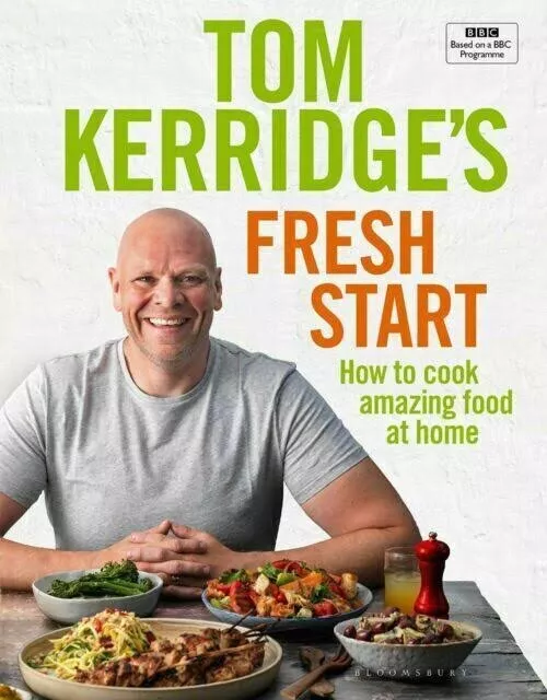 Bbc Tom Kerridge’s Fresh Start Hardback Recipe Book Cook Amazing Food At Home