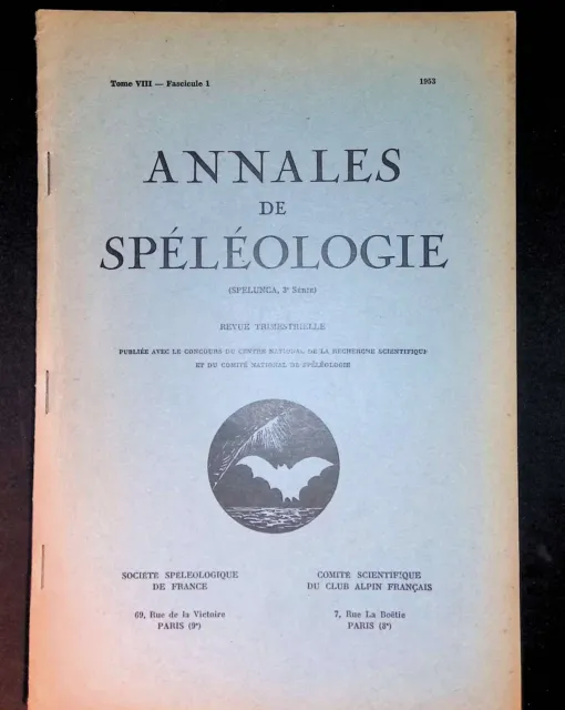 Annales de spéléologie Tome VIII Fascicule I 1953 Spelunca 3e série