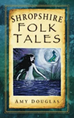 Shropshire Folk Tales ( Tales: Royaume Uni) Par Douglas, Neuf Livre , Gratuit