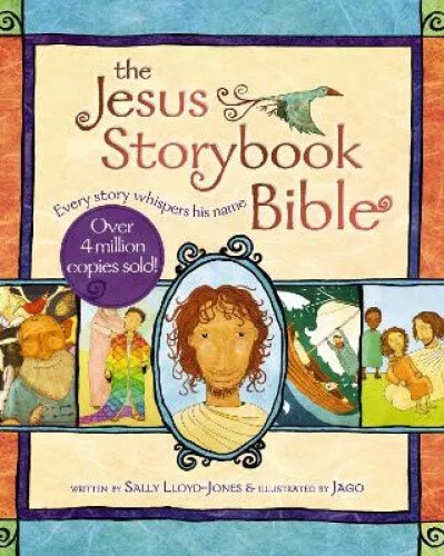 The Jesus Storybook Bible: Every Story Whispers His Name (Jesus Storybook Bible)