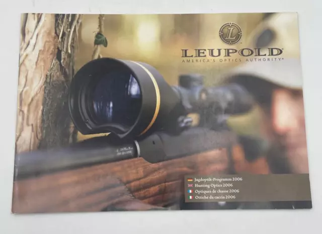 Catalogo 2006 Browning Leupold America'sOptics Authority Ottiche da caccia