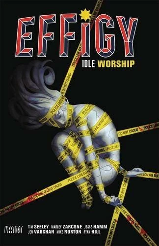 Effigy Volume 1: Idle Worship TP by Zarcone, Marley Book The Fast Free Shipping
