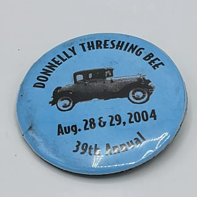2004 DONNELLY JUBILEE & Threshing Bee 39th Annual Minnesota Pinback