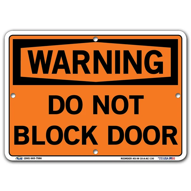 Vestil Warning Sign Sign Message DO NOT BLOCK DOOR Length 0.13 in Width 10.5 in