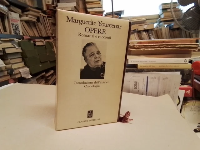 M. YOURCENAR - OPERE VOL. I ROMANZI E RACCONTI - CLASSICI BOMPIANI, 1986, 7g24