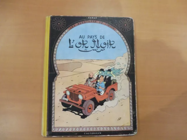 Bd - Tintin  " L'or Noir "   B7 / 1952 Cote 150 €  Dos Toile  - Etat Très Bon
