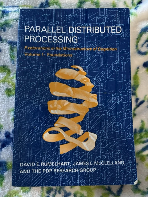 PARALLEL DISTRIBUTED PROCESSING: Explorations in the Microstructure of ...
