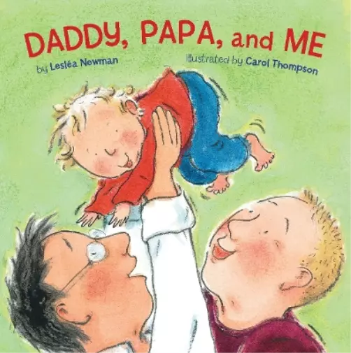 Leslea Newman Daddy, Papa, and Me (Kartonbuch) (US IMPORT)