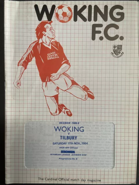 Woking v Tilbury(Isthmian League 84/5) 17/11/84