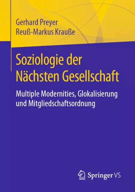Gerhard Preyer; Reuß-Markus Krauße / Soziologie der Nächsten Gesellschaft