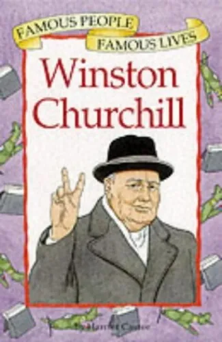 Winston Churchill (Famous People, Famous Lives) by Castor, Harriet Hardback The