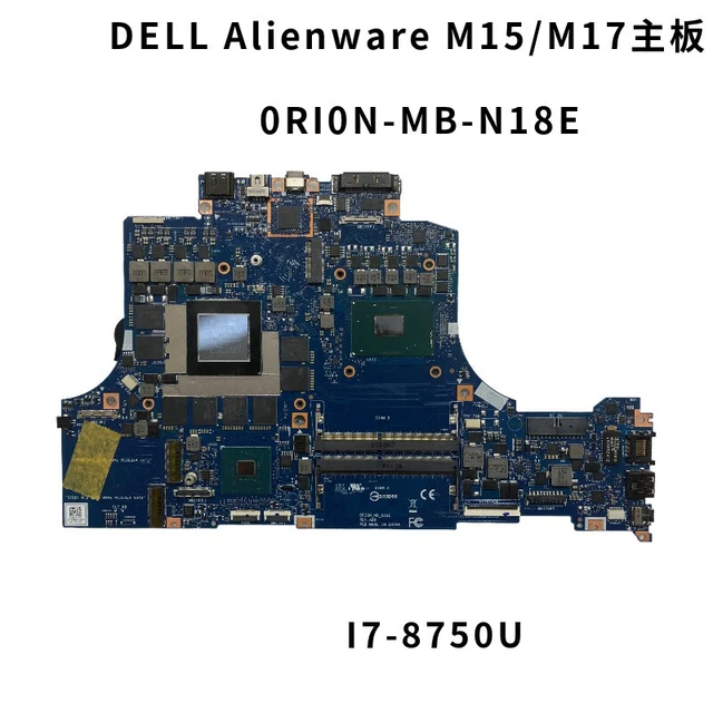 FOR DELL ALIENWARE M15/M17 motherboard I7-8750H graphics card N18E-G3