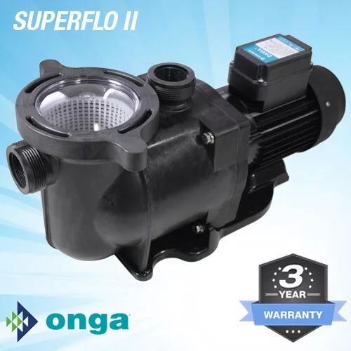 Onga SuperFlo 750 1.0HP Pool Pump. 3Y Warranty