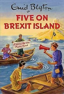 Five on Brexit Island: Enid Blyton for Grown Ups von Vin... | Buch | Zustand gut