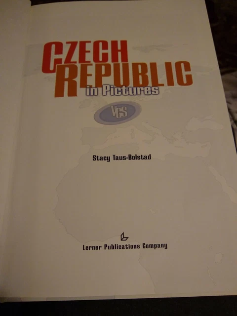 Czech Republic in Pictures by Taus-Bolstad, Stacy Visual Geography Series Book 2