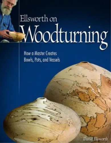 David Ellsworth Ellsworth on Woodturning (Poche)