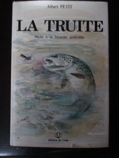 La Truite Pêche a La Mouche Artificielle by Petit Albert