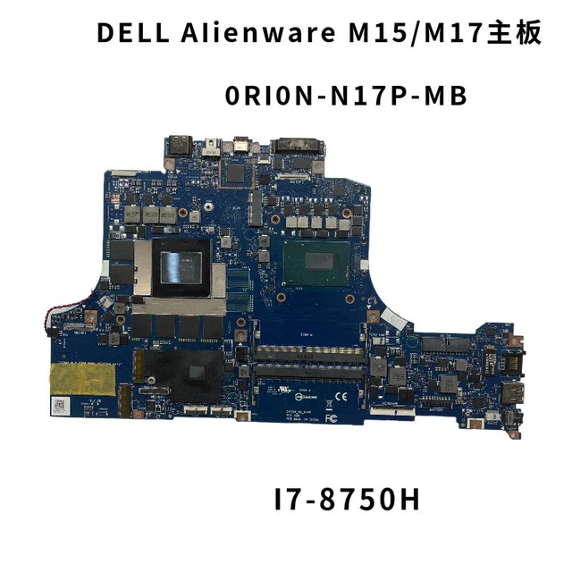 DELL ALIENWARE M15/M17 laptop motherboard I7-8750H graphics N17P-G1-A1 ...