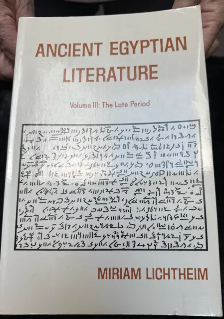 Ancient Egyptian Literature: Volume III: The Late Period - Miriam Lichtheim