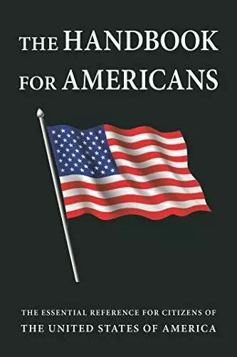 The Handbook for Americans, Revised Edition: The Essential Reference - VERY GOOD