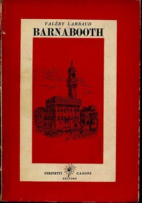Ln- Barnabooth - Valery Larbaud - Perinetti Casoni --- 1944 - B- Zfs408