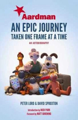 Aardman: An Epic Journey|Nick Park; Dave Sproxton; Peter Lord|Broschiertes Buch