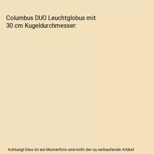 Columbus DUO Leuchtglobus mit 30 cm Kugeldurchmesser