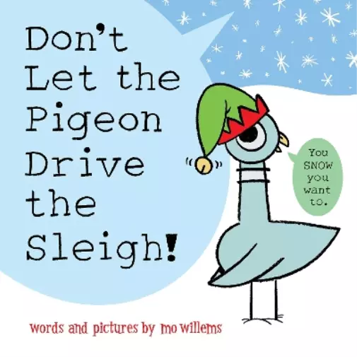 Mo Willems Don't Let the Pigeon Drive the Sleigh! (Taschenbuch) Pigeon Books