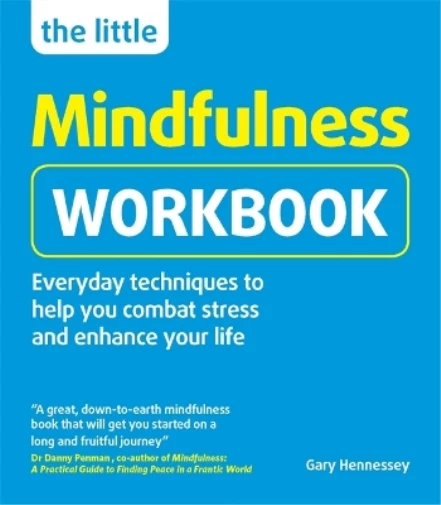 Gary Hennessey Little Mindfulness Workbook (Poche)