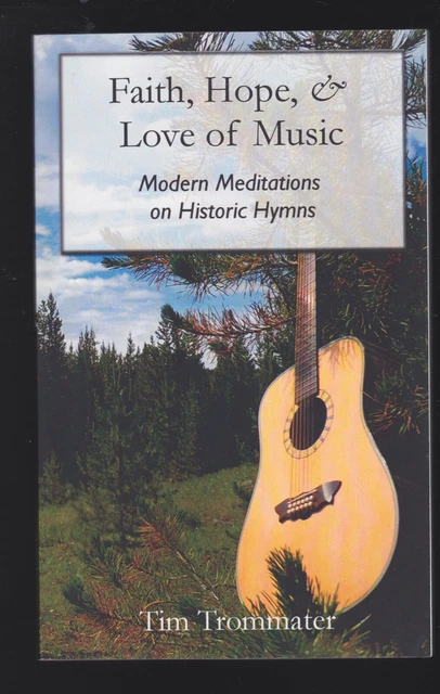 Faith, Hope, & Love of Music: Modern Meditations on Historic Hymns Paperback
