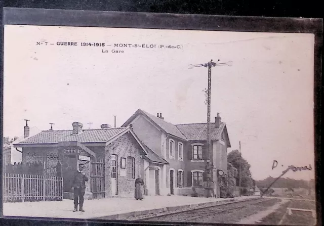 CPA  Pas de Calais  Guerre 14  MONT St ELOI  la Gare