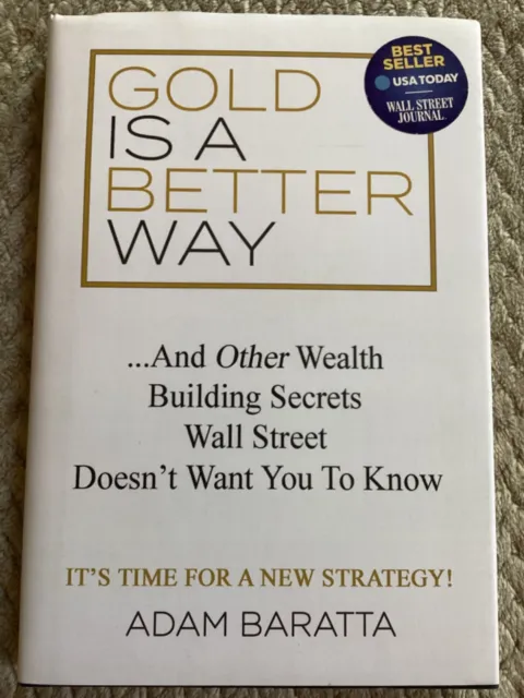*Signed* Gold Is a Better Way by Adam Baratta (2018, HCDJ) Wealth Building