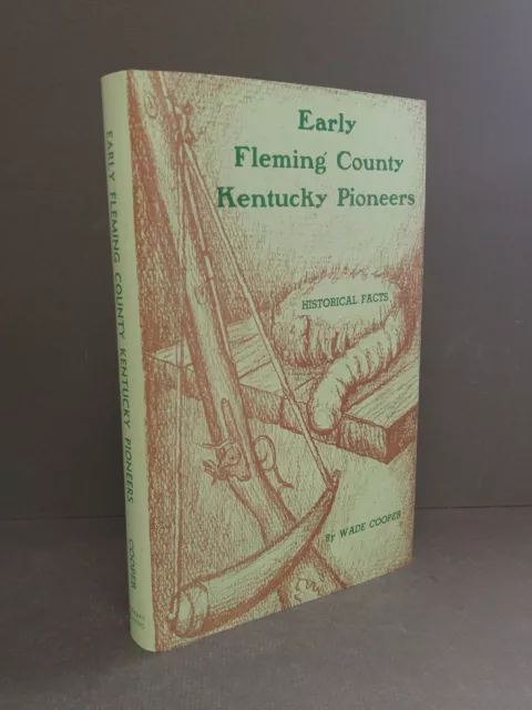 EARLY FLEMING COUNTY PIONEERS Kentucky History Genealogy