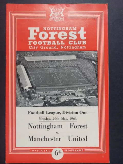Nottingham Forest v Manchester United (Division 1) Football Programme 20/05/1963
