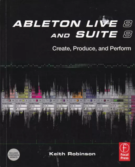 Ableton Live 8 & Suite 8: Create, Produce & Perform