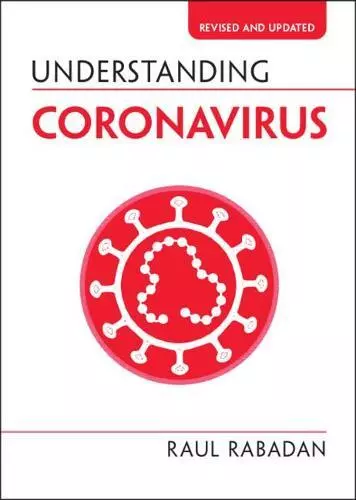 Understanding Coronavirus (Understanding Life) by Rabadan, Raul, NEW Book, FREE