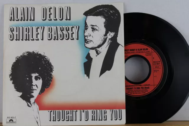 7" - ALAIN DELON & SHIRLEY BASSEY - Thought I´d Ring You - Polydor 1983