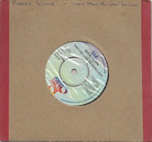 BARRY WHITE Don t Make Me Wait Too Long 7 Vinyl Single 2 52 