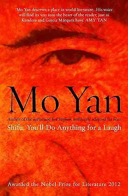 Shifu, You'll do Anything for a Laugh, Mo Yan,  Pa
