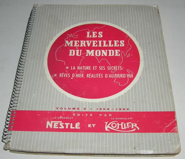 Album Chromos Les Merveilles Du Monde V.5 1959-1960 - Nestle Et Kohler - Complet