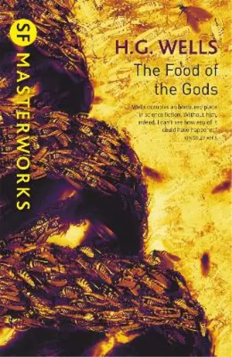 H.G. Wells The Food of the Gods (Poche) S.F. Masterworks