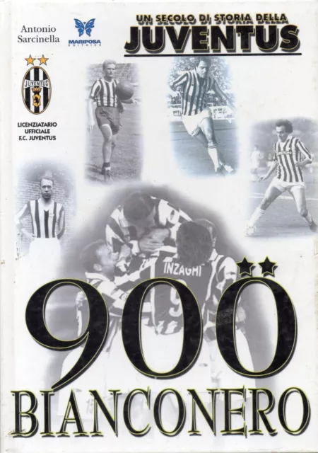 Libro Calcio - Juventus 900 -Un Secolo Di Storia