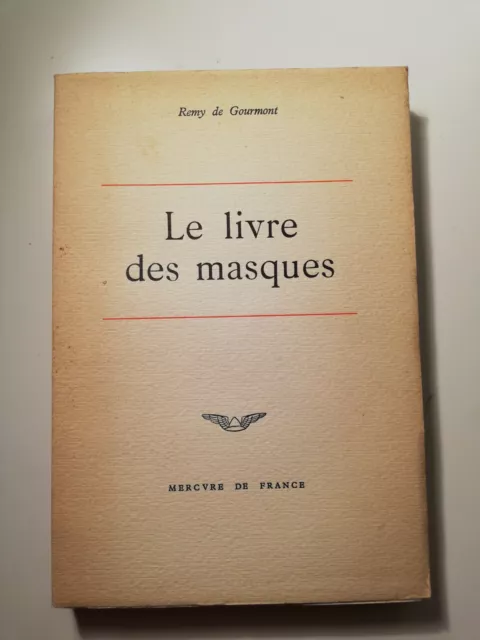 Le Livre Des Masques Remy De Gourmont - Mercure De France 1963