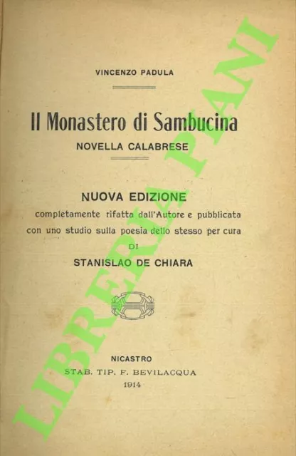 PADULA Vincenzo -  Il Monastero di Sambucina. Novella calabrese. Nuova edizione