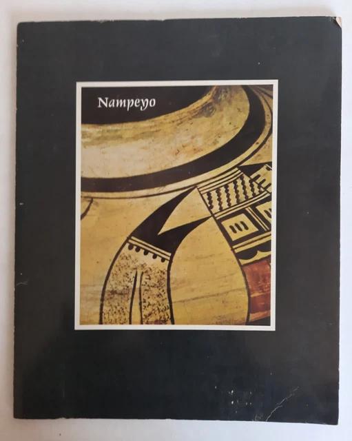 Nampeyo, Hopi Potter : Her Artistry and Her Legacy 1974 Paperback